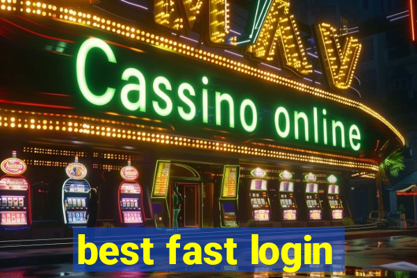 best fast login